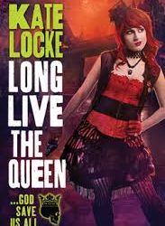 Long Live the Queen by Kate Locke